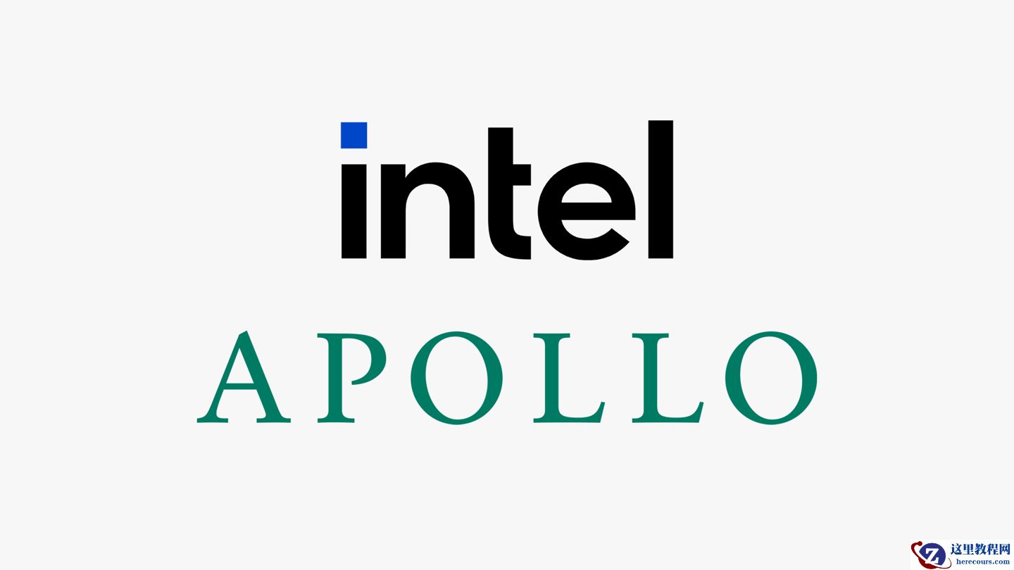 加价 30 亿美元，英特尔将回购 Apollo 所持爱尔兰晶圆厂合资企业全部股份