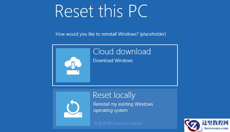 Win10云下载和本地重新安装哪个好 有什么区别
