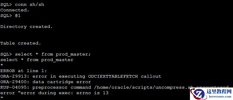 ORACLE  OCM备考之外部表管理使用非压缩属性脚本报错KUP-04095与权限