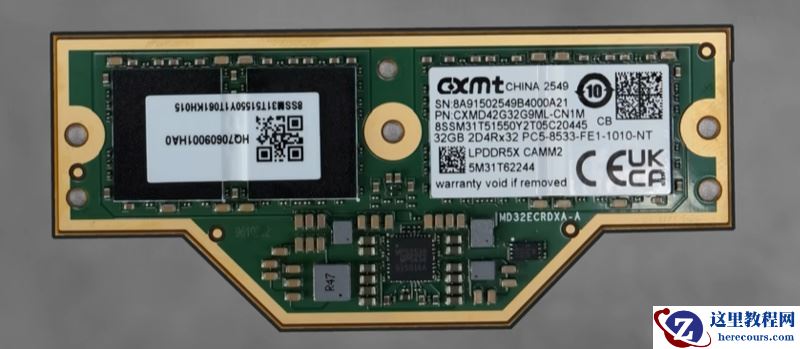 长鑫存储 LPDDR5X LPCAMM2 内存模组实物亮相，32GB 8533MT/s