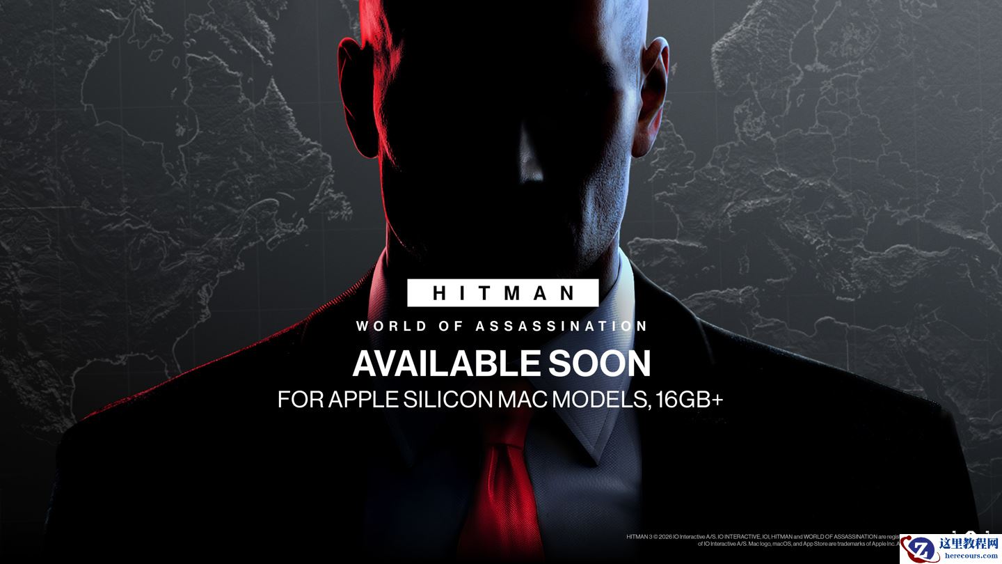 《杀手：暗杀世界》将登陆苹果 Mac，支持 Apple Silicon 芯片及 Steam 平台
