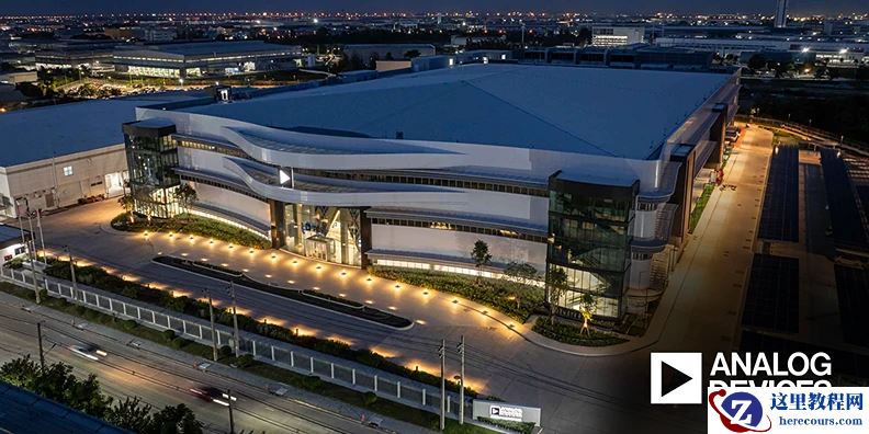 ADI 启用泰国新先进制造工厂，进一步提升先进制造与测试能力