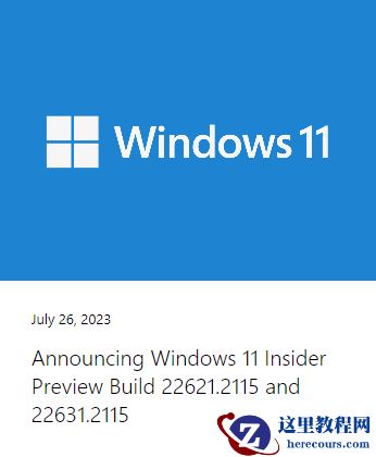 微软发布Windows 11 Insider Preview Build 22621.2115 and 22631.2115！(附更新内容)
